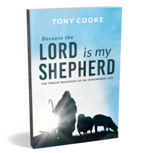 Because the Lord is My Shepherd - Tony Cooke