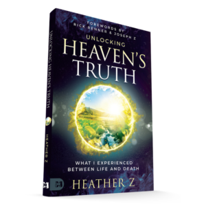 Unlocking Heaven's Truth - Heather Z